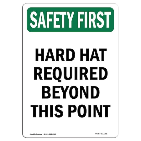 Signmission OSHA SAFETY FIRST Sign, Hard Hat Required Beyond This Point, 10in X 7in Decal, 7" W, 10" H, Portrait OS-SF-D-710-V-11136